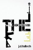 The Will to Resist