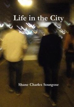 Life in the City - Sourgose, Shane Charles
