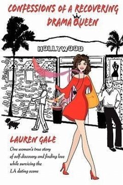 Confessions of a Recovering Drama Queen - Lauren Gale; Gale, Lauren