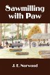 Sawmilling with Paw - Bild 1