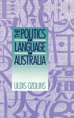 Politics of Language in Australia - Ozolins, Uldis