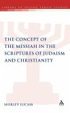 The Concept of the Messiah in the Scriptures of Judaism and Christianity