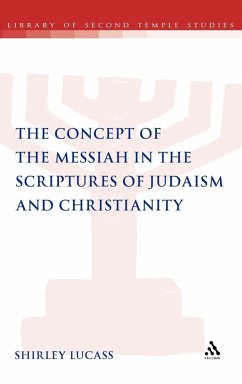 Cover The Concept of the Messiah in the Scriptures of Judaism and Christianity