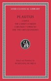 Casina, the Casket Comedy, Curculio, Epidicus, the Two Menaechmuses