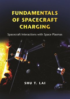 Fundamentals of Spacecraft Charging - Lai, Shu T