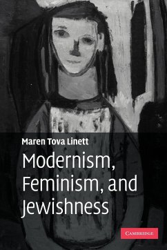 Modernism, Feminism, and Jewishness - Linett, Maren Tova