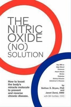 The Nitric Oxide (NO) Solution - Bryan, Nathan; Zand, Janet; Gottlieb, Bill