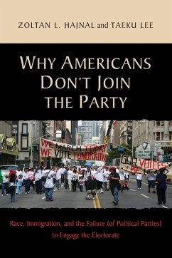 Why Americans Don't Join the Party - Hajnal, Zoltan; Lee, Taeku