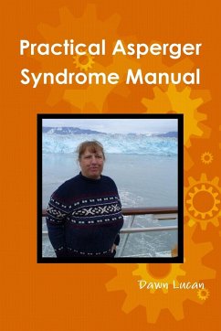 Practical Asperger Syndrome Manual - Lucan, Dawn