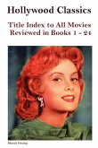 Hollywood Classics Title Index to All Movies Reviewed in Books 1-24