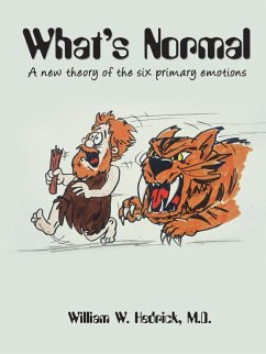 What's Normal A new theory of the six primary emotions - Hedrick, William