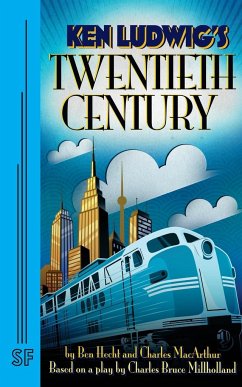 Twentieth Century - Macarthur, Charles; Hecht, Ben; Ludwig, Ken