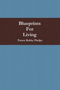 Blueprints For Living - Phelps, Pastor Robby