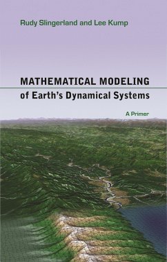 Mathematical Modeling of Earth's Dynamical Systems - Slingerland, Rudy; Kump, Lee