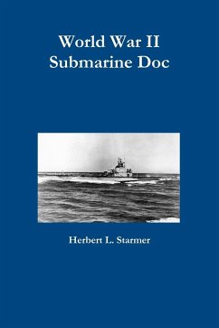 World War II Submarine Doc - Starmer, Herbert L.