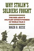 Why Stalin's Soldiers Fought Why Stalin's Soldiers Fought