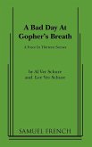 A Bad Day at Gopher's Breath