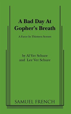 A Bad Day at Gopher's Breath - Ver Schure, Al; Schure, Lee Ver