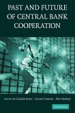 The Past and Future of Central Bank Cooperation