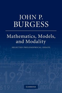 Mathematics, Models, and Modality - Burgess, John P.