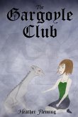The Gargoyle Club (the Gargoyle Legends Series 1)
