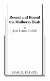 Round and Round the Mulberry Bush