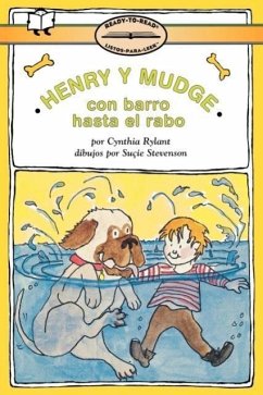 Henry Y Mudge Con Barro Hasta La Cola (Henry and Mudge in Puddle Trouble) - Rylant, Cynthia