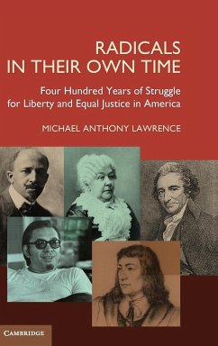 Radicals in Their Own Time - Lawrence, Michael A.