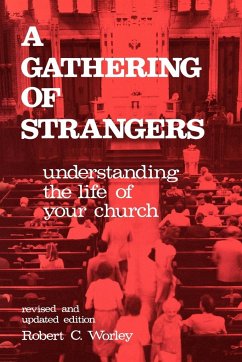 Gathering of Strangers, Revised and Updated Edition - Worley, Robert C.