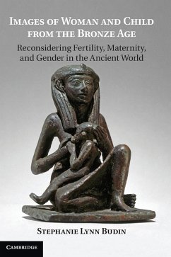 Images of Woman and Child from the Bronze Age - Budin, Stephanie Lynn