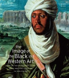 The Image of the Black in Western Art, Volume III - David Bindman; Henry Louis Gates; Karen C. C. Dalton; Jean Michel Massing