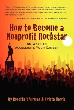 How to Become a Nonprofit Rockstar - Harris, Trista; Thurman, Rosetta