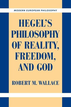 Hegel's Philosophy of Reality, Freedom, and God - Wallace, Robert M.