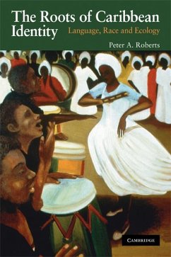 The Roots of Caribbean Identity - Roberts, Peter A