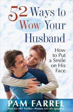 52 Ways to Wow Your Husband - Farrel, Pam