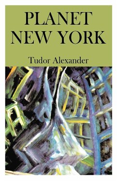 Planet New York - Alexander, Tudor