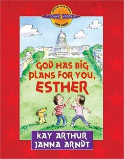 God Has Big Plans for You, Esther - Arthur, Kay; Arndt, Janna