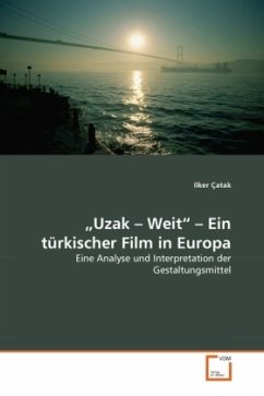 Uzak - Weit - Ein türkischer Film in Europa - Çatak, Ilker