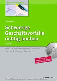 Schwierige Geschäftsvorfälle richtig buchen, m. CD-ROM - Thomsen, Iris