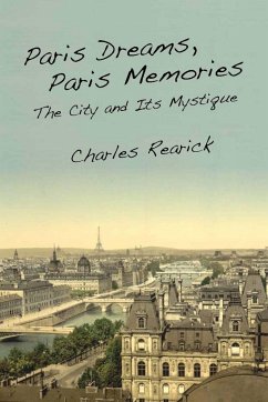 Paris Dreams, Paris Memories - Rearick, Charles