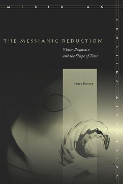 The Messianic Reduction - Fenves, Peter