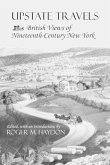 Upstate Travels: British Views of Nineteenth-Century New York
