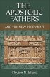 The Apostolic Fathers and the New... - Bild 1