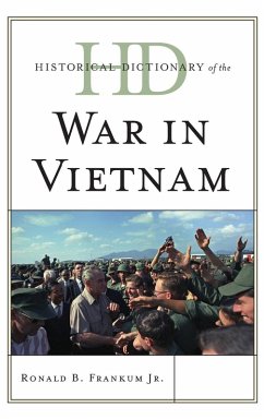 Historical Dictionary of the War in Vietnam - Frankum, Ronald B.