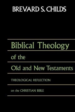 Biblical Theology of Old Test and New Test - Childs, Brevard S