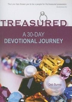 Treasured: A 30-Day Devotional Journey - Burma, Deb