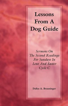 LESSONS FROM A DOG GUIDE - Brauninger, Dallas A.