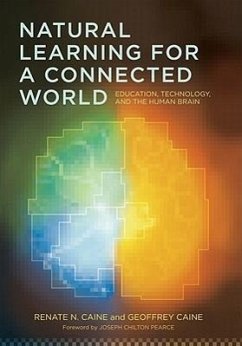 Natural Learning for a Connected World - Caine, Renate N; Caine, Geoffrey