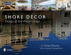 Shore Décor Design at the Water's Edge: Design at the Water's Edge - Rooney, E. Ashley