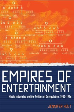 Empires of Entertainment - Holt, Jennifer